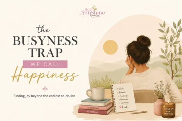 the busyness trap we call happiness