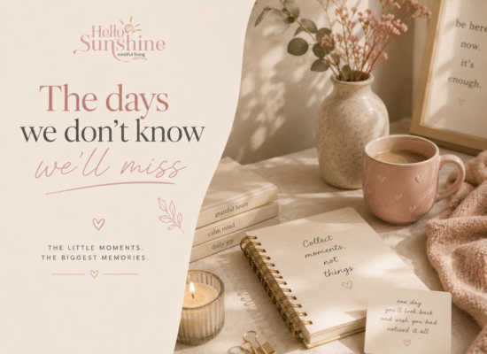 The Days We Don't Know We'll Miss blog featured image with a cozy journal and coffee.